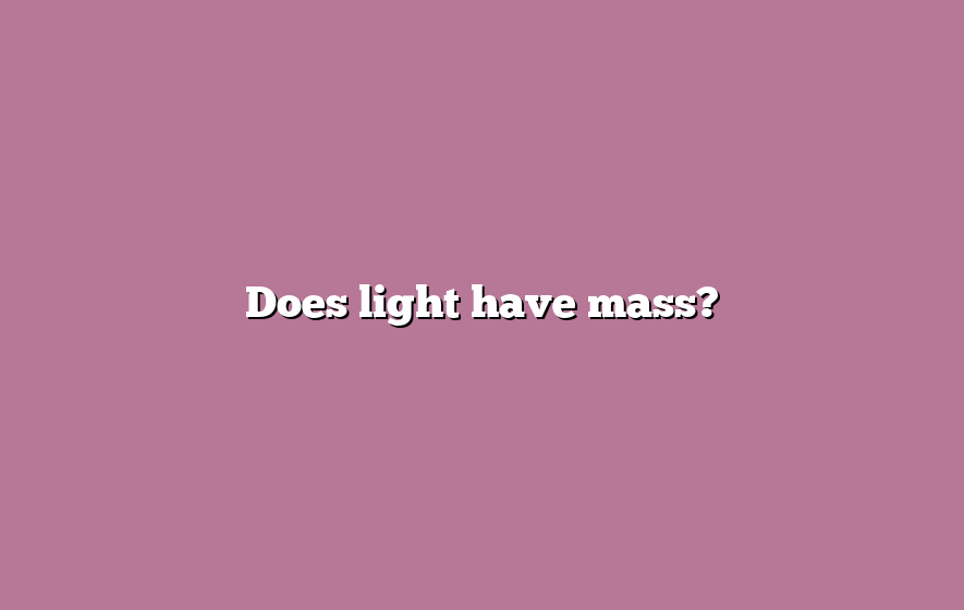 Does light have mass?