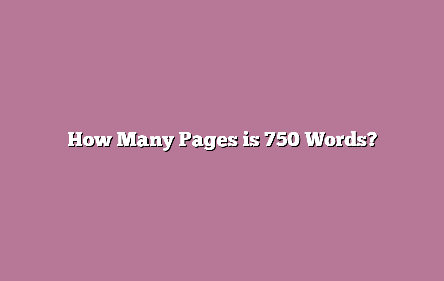 How Many Pages is 750 Words?