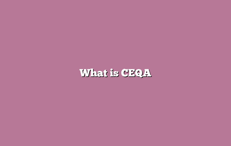 What is CEQA