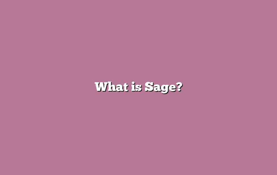 What is Sage?