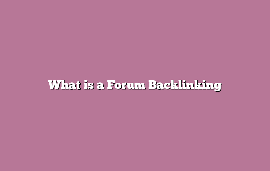 What is a Forum Backlinking
