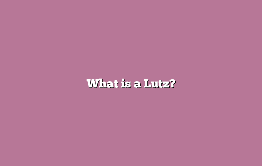 What is a Lutz?