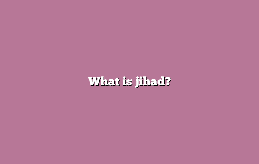 What is jihad?