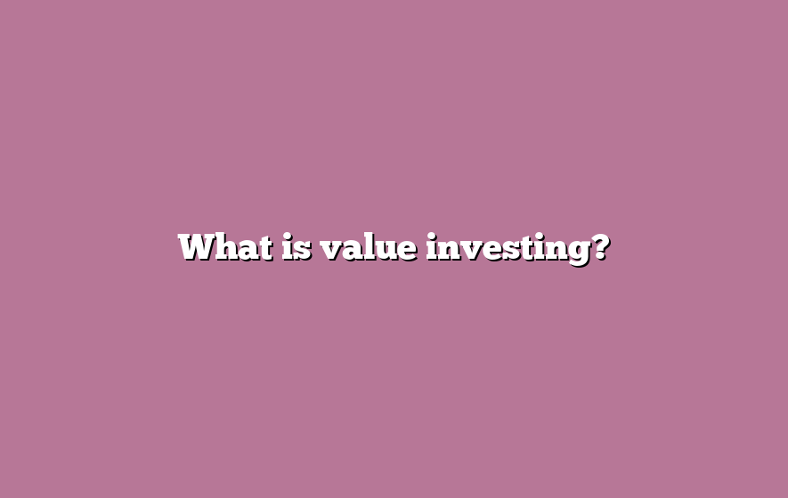 What is value investing?
